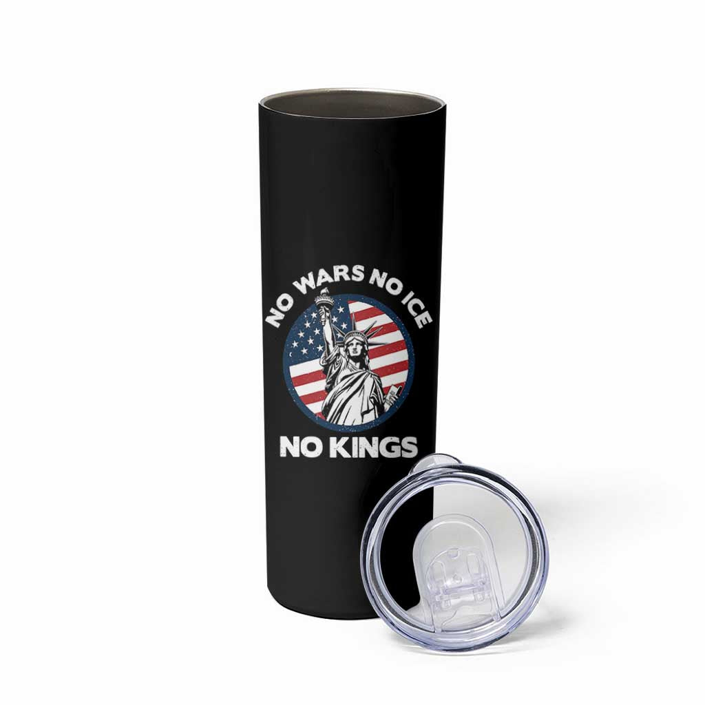 No Kings No ICE No Wars Skinny Tumbler Statue of Liberty US Flag Anti War Freedom Activist