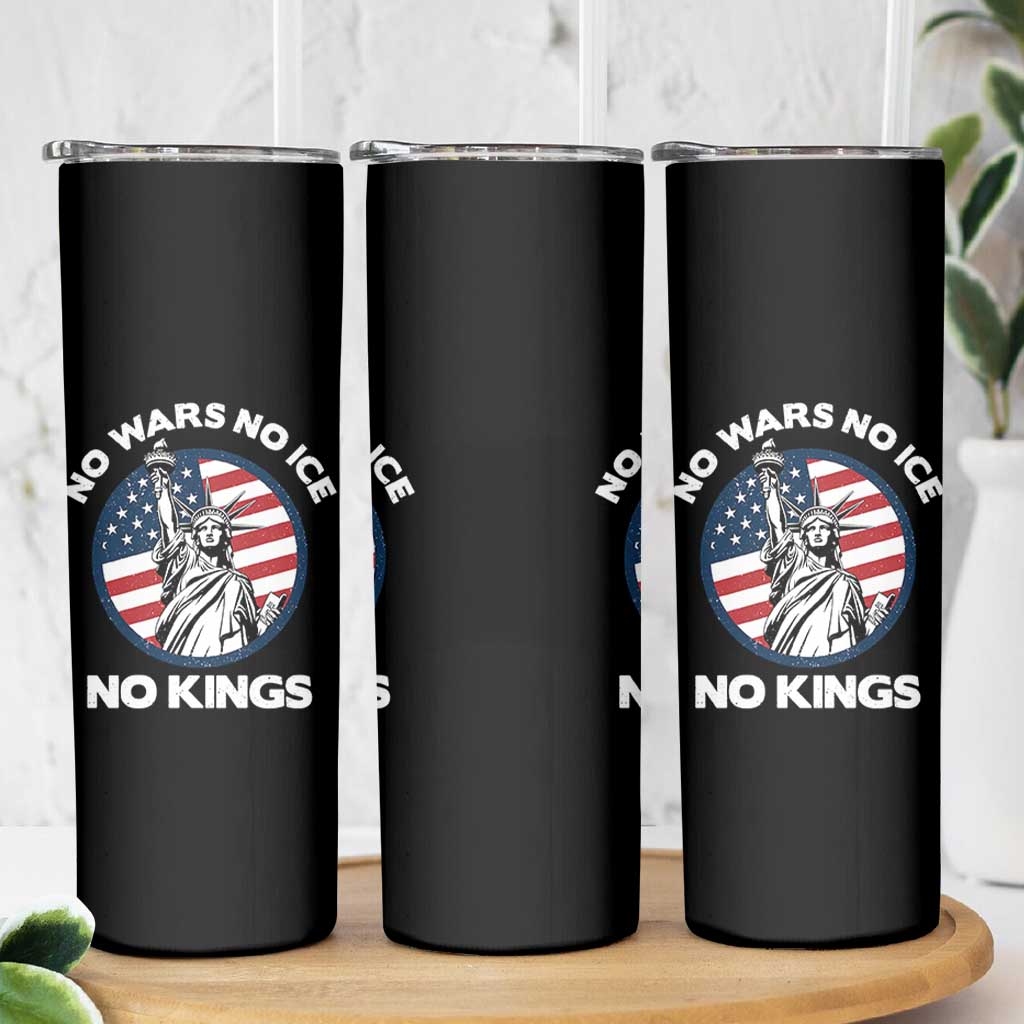 No Kings No ICE No Wars Skinny Tumbler Statue of Liberty US Flag Anti War Freedom Activist