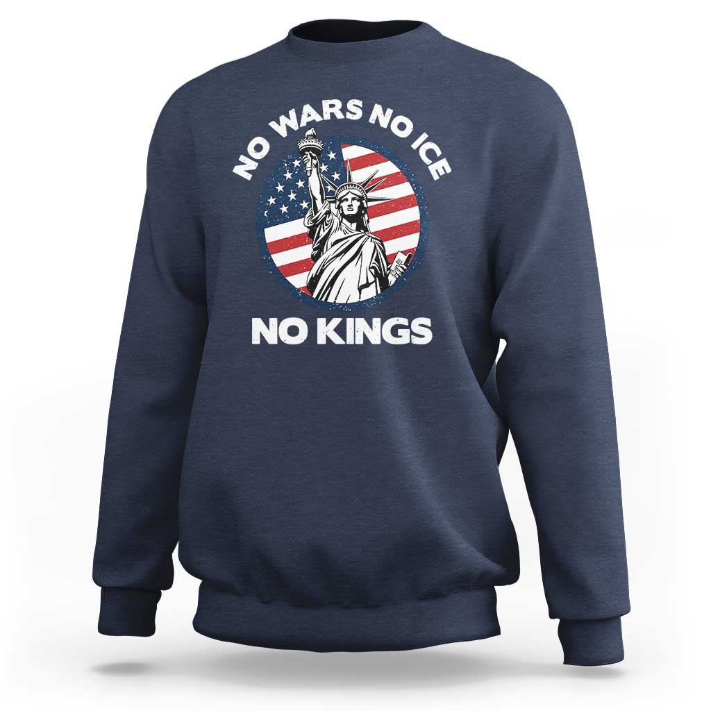 No Kings No ICE No Wars Sweatshirt Statue of Liberty US Flag Anti War Freedom Activist