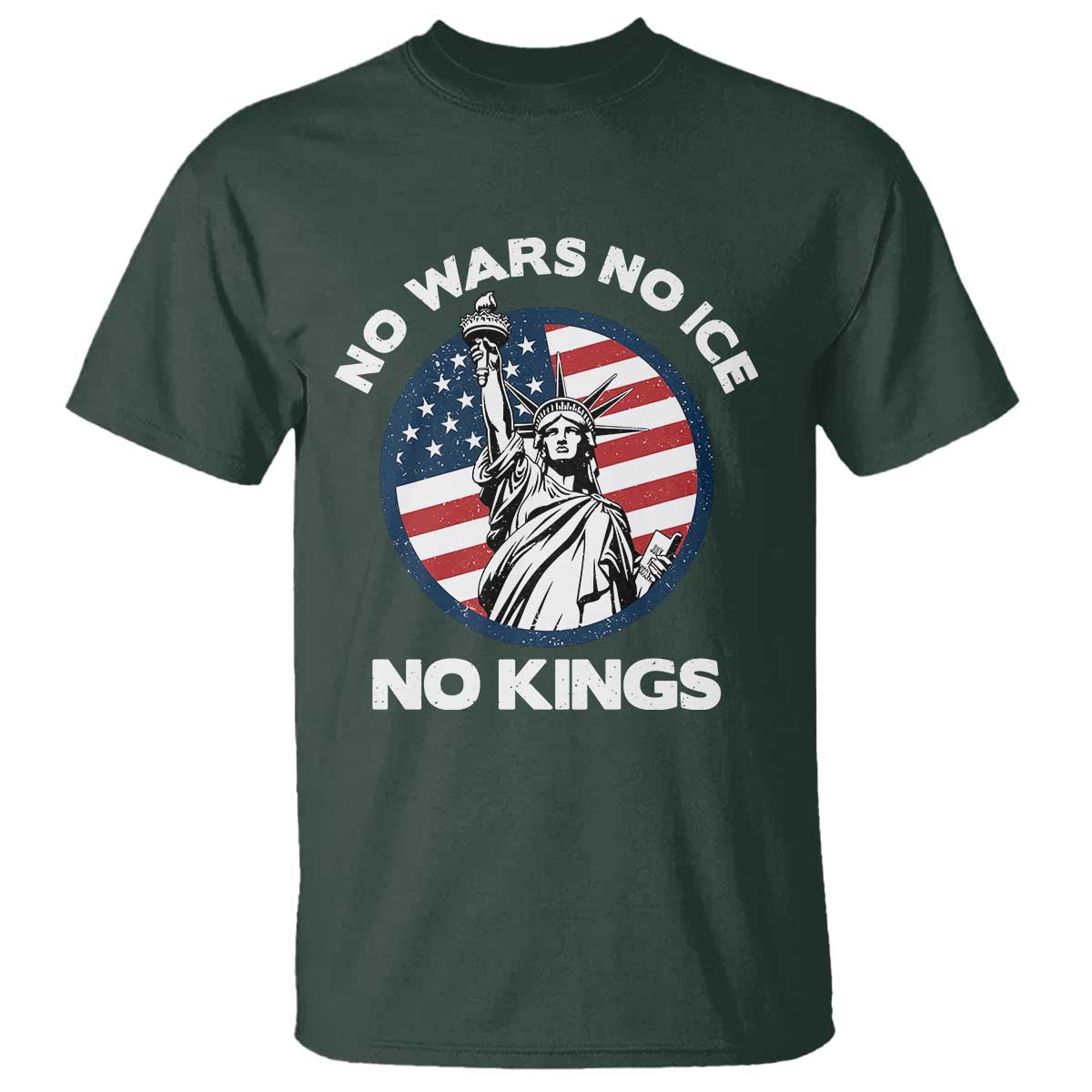 No Kings No ICE No Wars T Shirt Statue of Liberty US Flag Anti War Freedom Activist