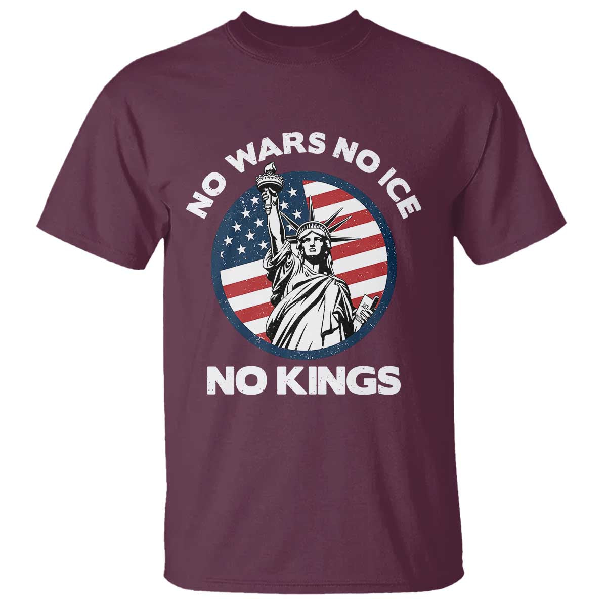 No Kings No ICE No Wars T Shirt Statue of Liberty US Flag Anti War Freedom Activist