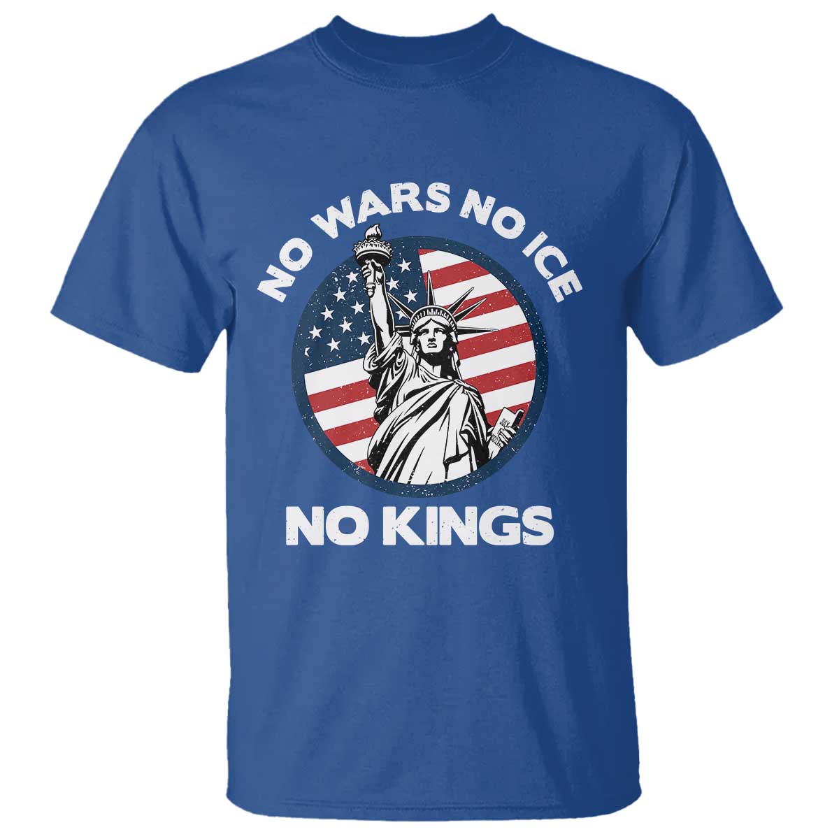 No Kings No ICE No Wars T Shirt Statue of Liberty US Flag Anti War Freedom Activist
