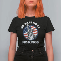 No Kings No ICE No Wars T Shirt For Women Statue of Liberty US Flag Anti War Freedom Activist