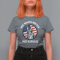 No Kings No ICE No Wars T Shirt For Women Statue of Liberty US Flag Anti War Freedom Activist