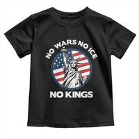 No Kings No ICE No Wars Toddler T Shirt Statue of Liberty US Flag Anti War Freedom Activist