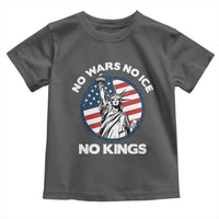 No Kings No ICE No Wars Toddler T Shirt Statue of Liberty US Flag Anti War Freedom Activist