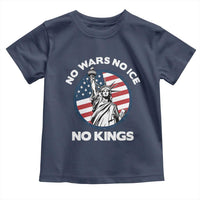 No Kings No ICE No Wars Toddler T Shirt Statue of Liberty US Flag Anti War Freedom Activist