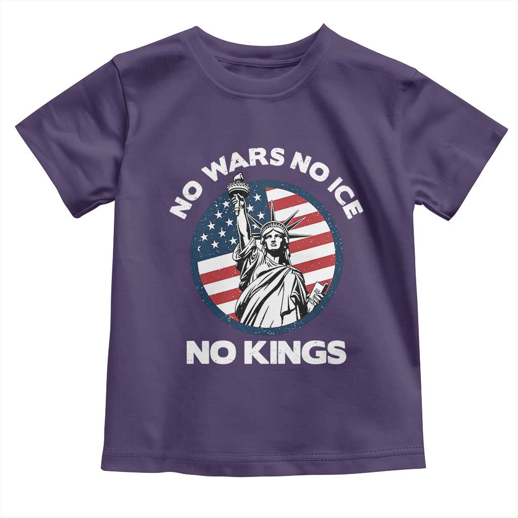 No Kings No ICE No Wars Toddler T Shirt Statue of Liberty US Flag Anti War Freedom Activist
