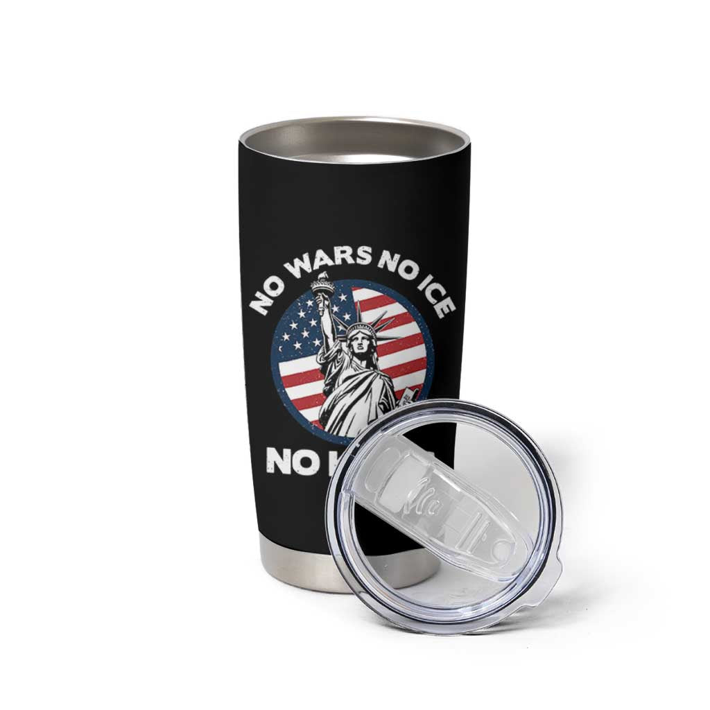 No Kings No ICE No Wars Tumbler Cup Statue of Liberty US Flag Anti War Freedom Activist