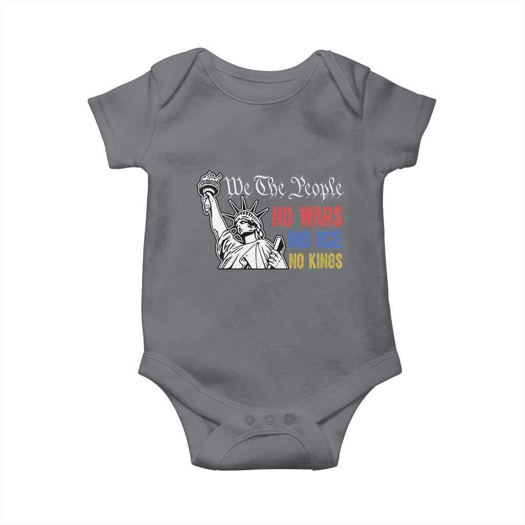 No Kings No ICE No Wars Baby Onesie Statue of Liberty We The People Freedom