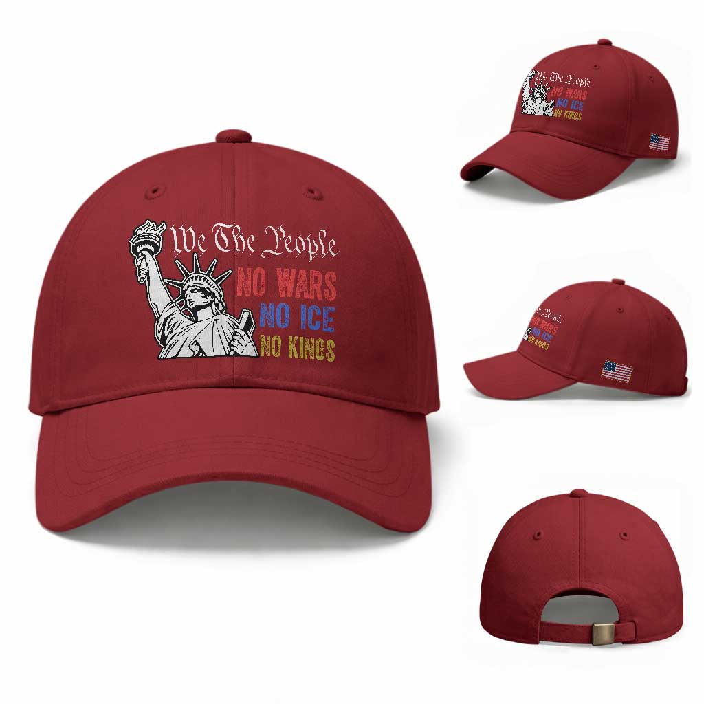 No Kings No ICE No Wars Baseball Cap Statue of Liberty We The People Freedom