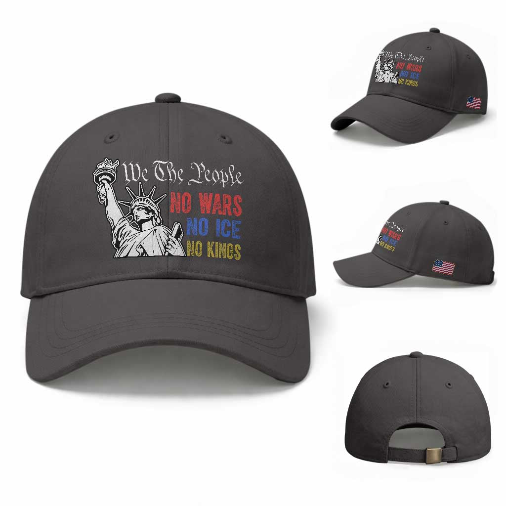 No Kings No ICE No Wars Baseball Cap Statue of Liberty We The People Freedom