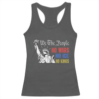 No Kings No ICE No Wars Racerback Tank Top Statue of Liberty We The People Freedom