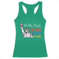 No Kings No ICE No Wars Racerback Tank Top Statue of Liberty We The People Freedom
