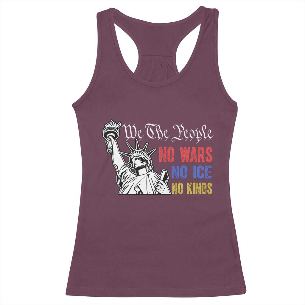 No Kings No ICE No Wars Racerback Tank Top Statue of Liberty We The People Freedom