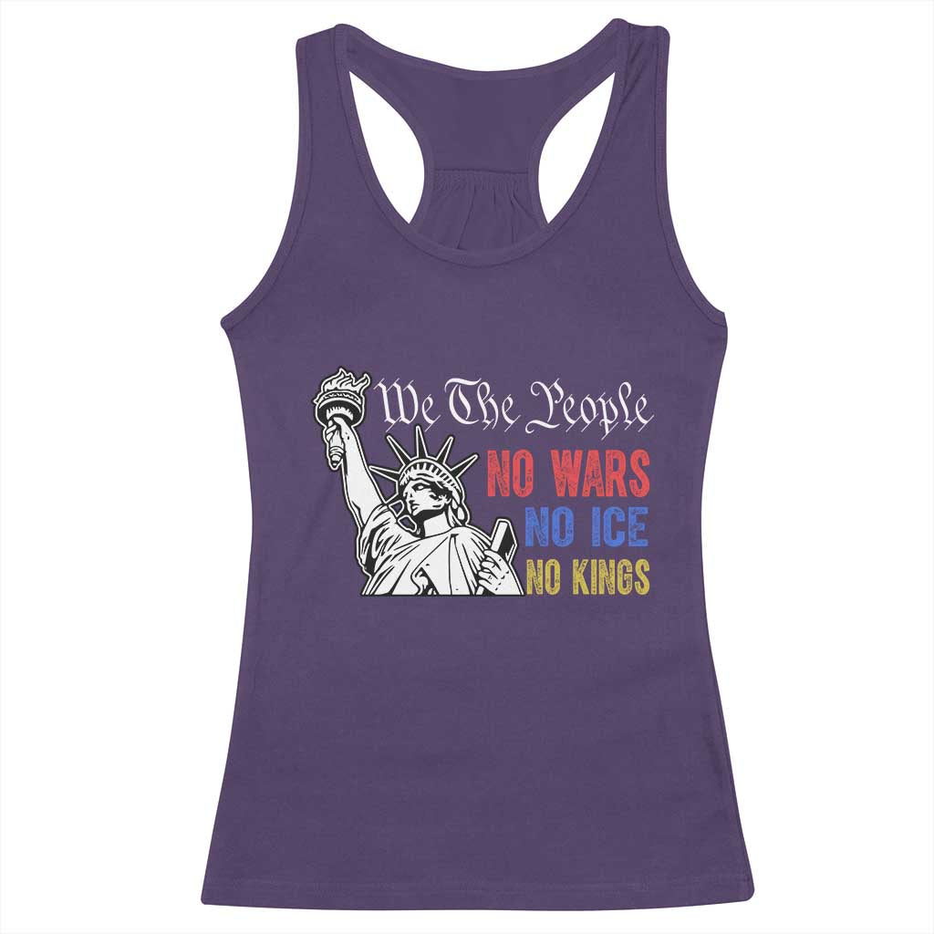 No Kings No ICE No Wars Racerback Tank Top Statue of Liberty We The People Freedom