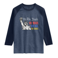 No Kings No ICE No Wars Raglan Shirt Statue of Liberty We The People Freedom