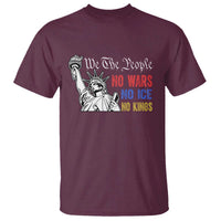 No Kings No ICE No Wars T Shirt Statue of Liberty We The People Freedom