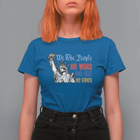 No Kings No ICE No Wars T Shirt For Women Statue of Liberty We The People Freedom