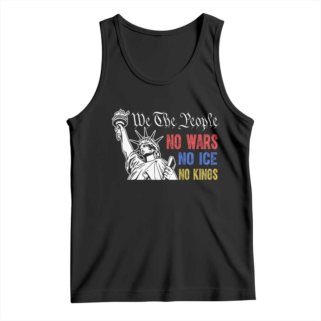 No Kings No ICE No Wars Tank Top Statue of Liberty We The People Freedom