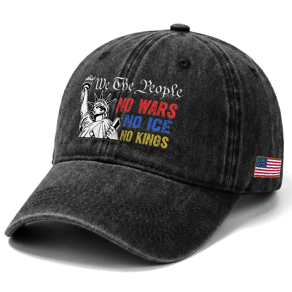No Kings No ICE No Wars Washed Cotton Baseball Cap Statue of Liberty We The People Freedom