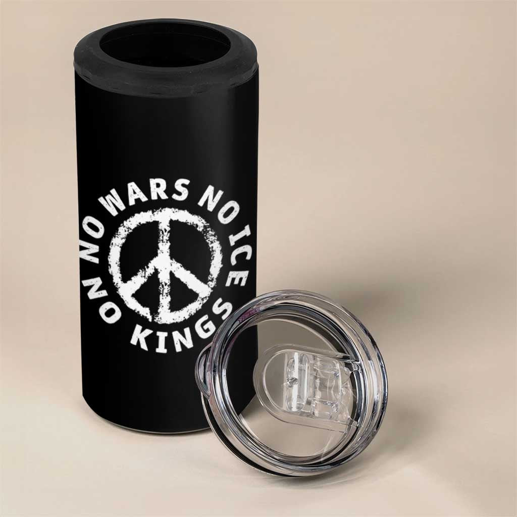 No Kings No ICE No Wars 4 in 1 Can Cooler Tumbler Peace Sign Anti War Freedom Activist