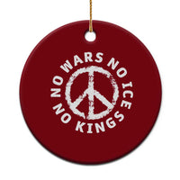 No Kings No ICE No Wars Ceramic Ornament Peace Sign Anti War Freedom Activist