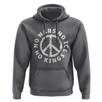 No Kings No ICE No Wars Hoodie Peace Sign Anti War Freedom Activist
