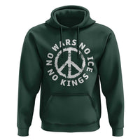 No Kings No ICE No Wars Hoodie Peace Sign Anti War Freedom Activist