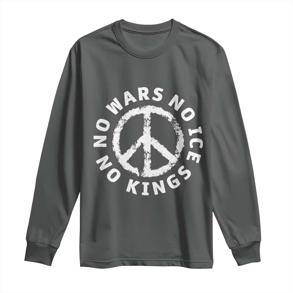 No Kings No ICE No Wars Long Sleeve Shirt Peace Sign Anti War Freedom Activist