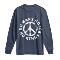 No Kings No ICE No Wars Long Sleeve Shirt Peace Sign Anti War Freedom Activist