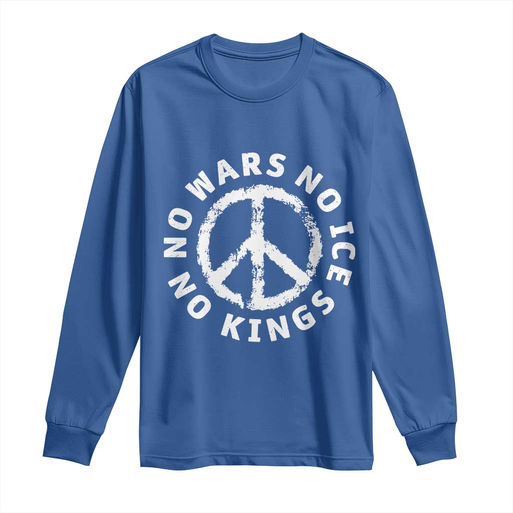 No Kings No ICE No Wars Long Sleeve Shirt Peace Sign Anti War Freedom Activist