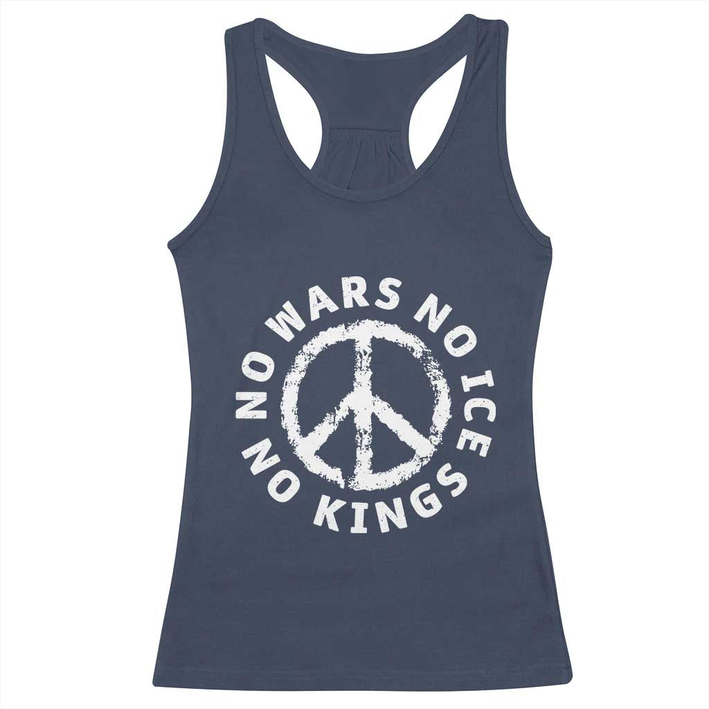 No Kings No ICE No Wars Racerback Tank Top Peace Sign Anti War Freedom Activist