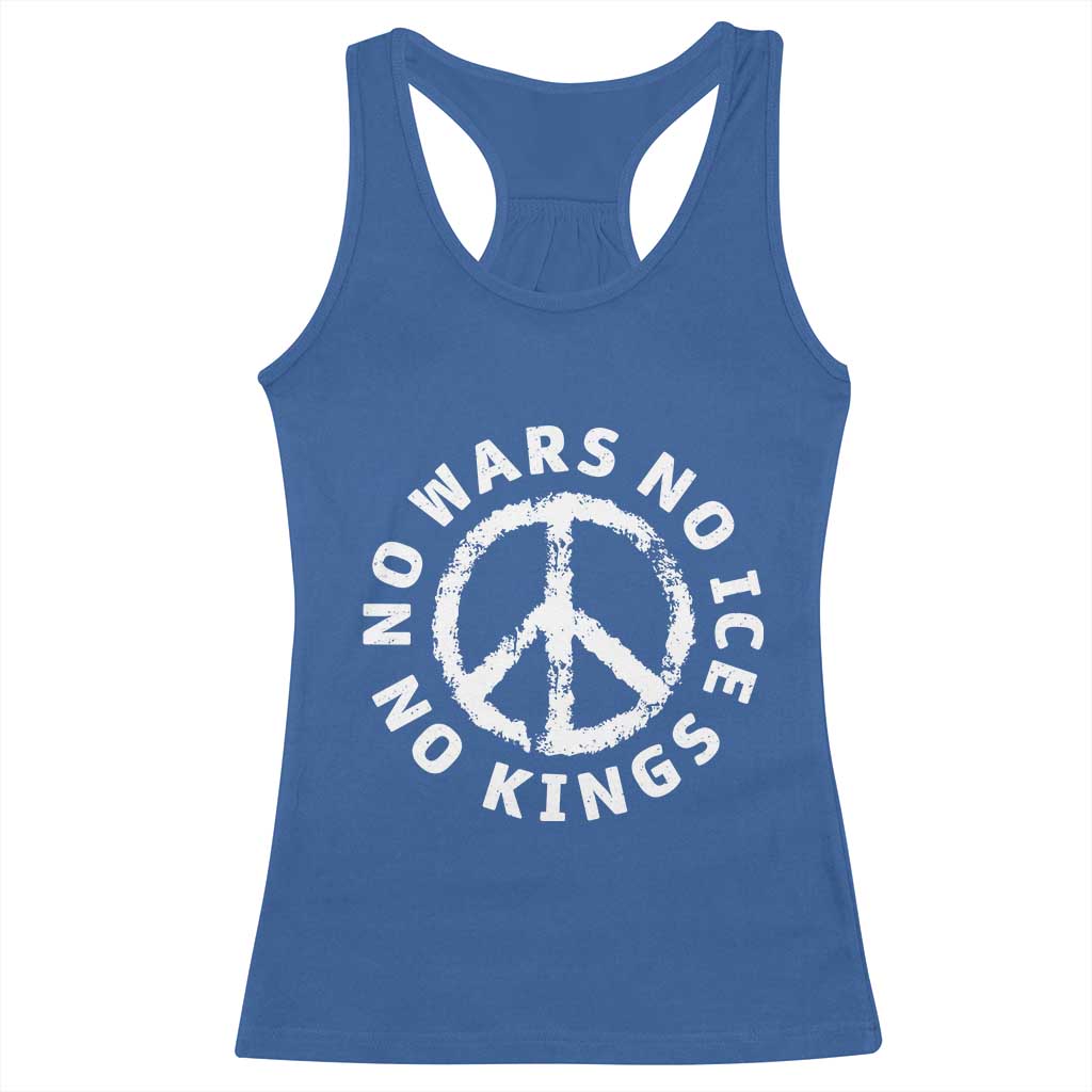 No Kings No ICE No Wars Racerback Tank Top Peace Sign Anti War Freedom Activist