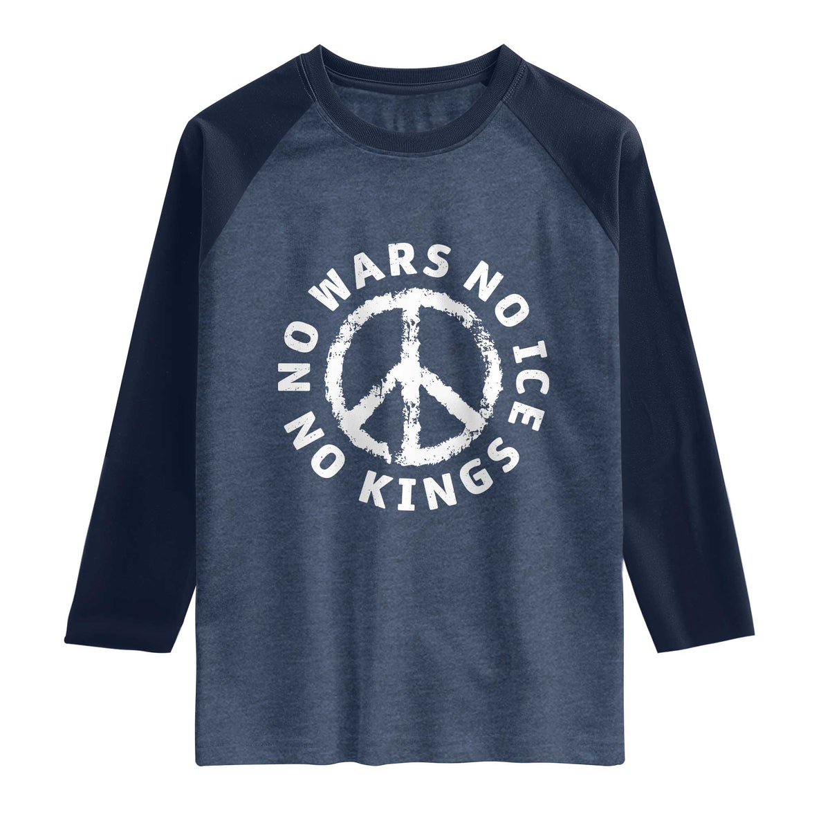 No Kings No ICE No Wars Raglan Shirt Peace Sign Anti War Freedom Activist