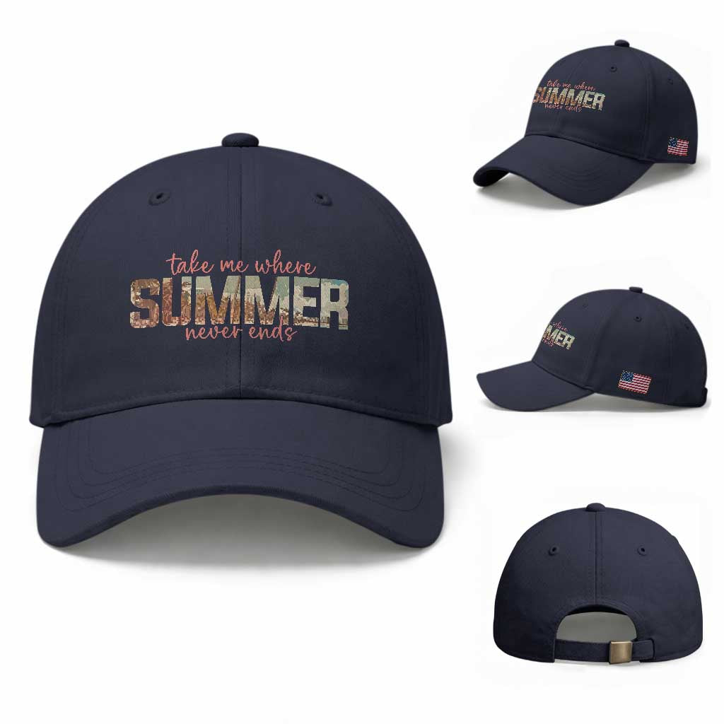 Take Me Where Summer Never Ends Baseball Cap Summer Beach Vacation