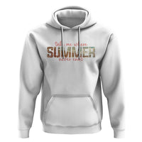 Take Me Where Summer Never Ends Hoodie Summer Beach Vacation