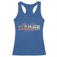 Take Me Where Summer Never Ends Racerback Tank Top Summer Beach Vacation