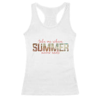 Take Me Where Summer Never Ends Racerback Tank Top Summer Beach Vacation