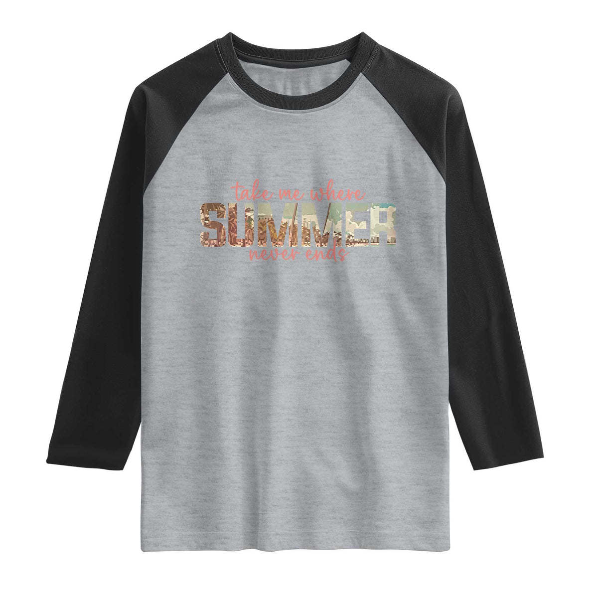 Take Me Where Summer Never Ends Raglan Shirt Summer Beach Vacation