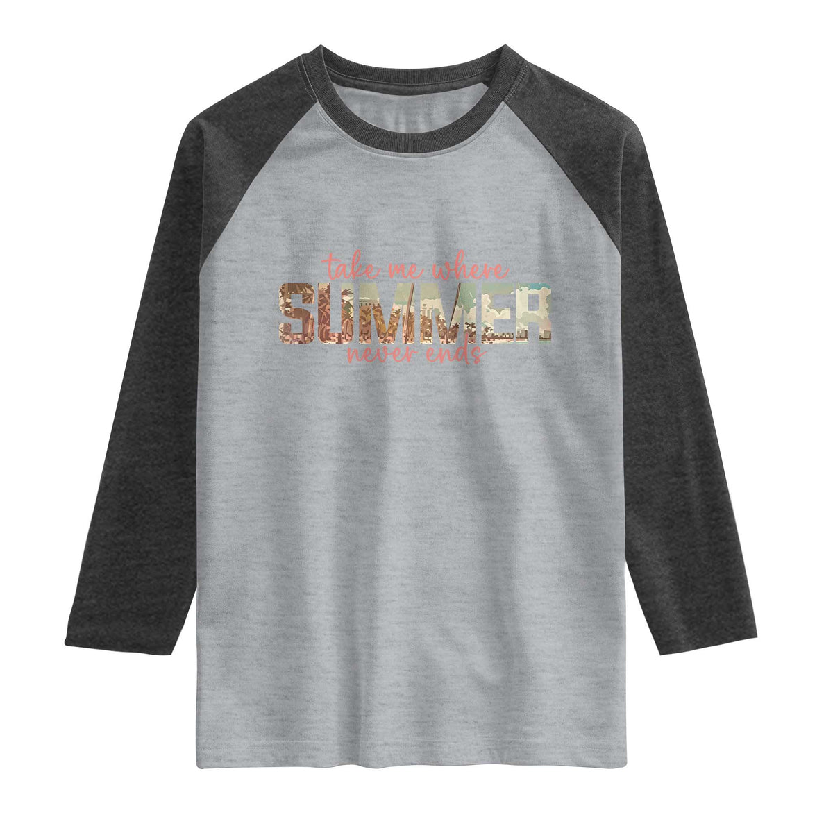 Take Me Where Summer Never Ends Raglan Shirt Summer Beach Vacation