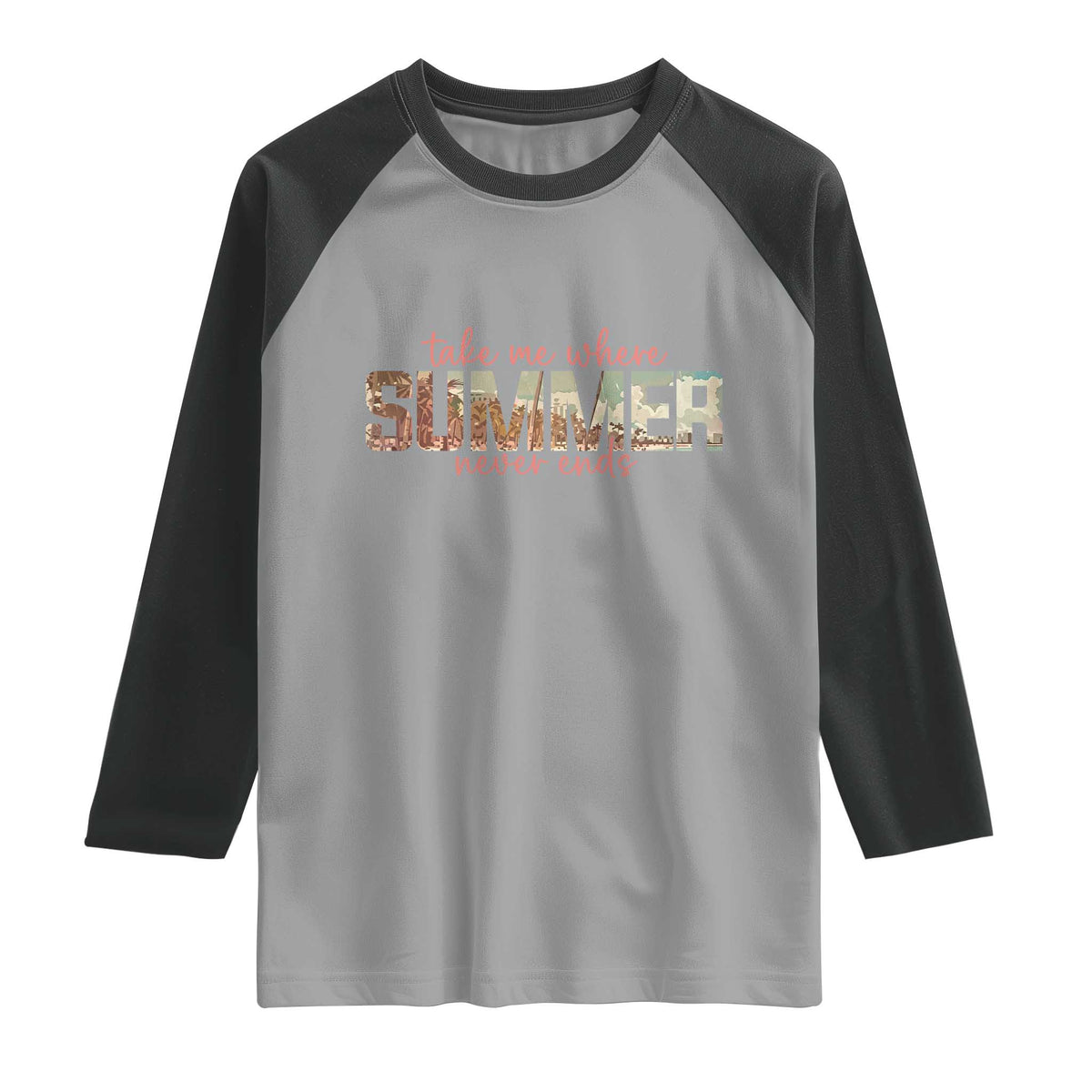 Take Me Where Summer Never Ends Raglan Shirt Summer Beach Vacation