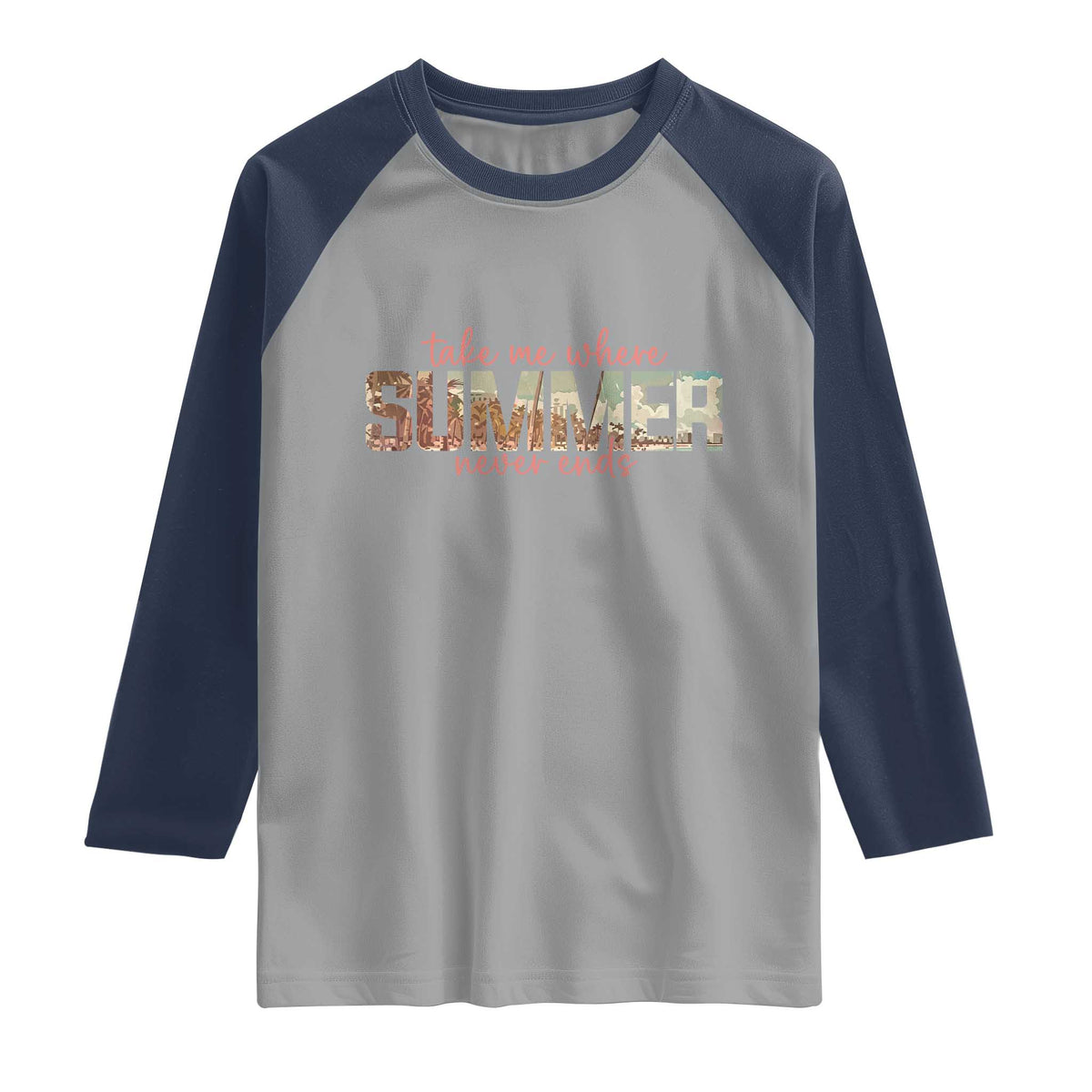 Take Me Where Summer Never Ends Raglan Shirt Summer Beach Vacation