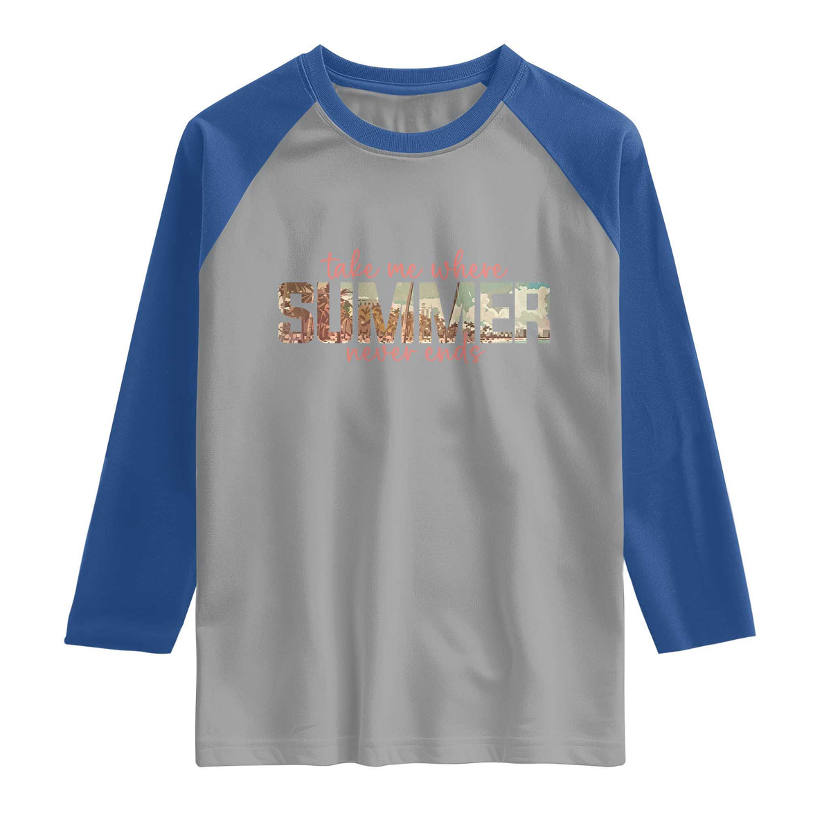 Take Me Where Summer Never Ends Raglan Shirt Summer Beach Vacation