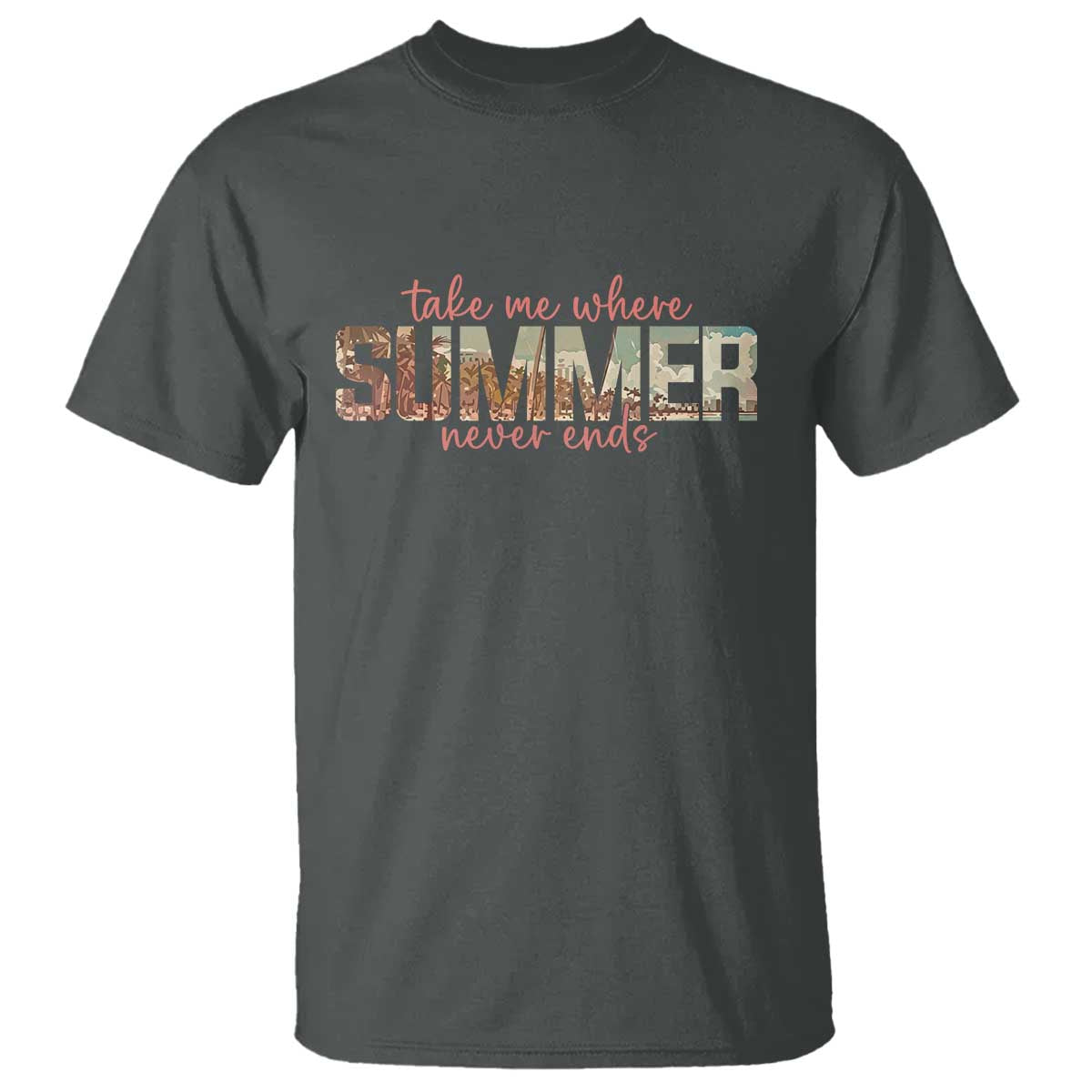 Take Me Where Summer Never Ends T Shirt Summer Beach Vacation