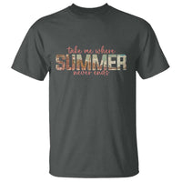 Take Me Where Summer Never Ends T Shirt Summer Beach Vacation