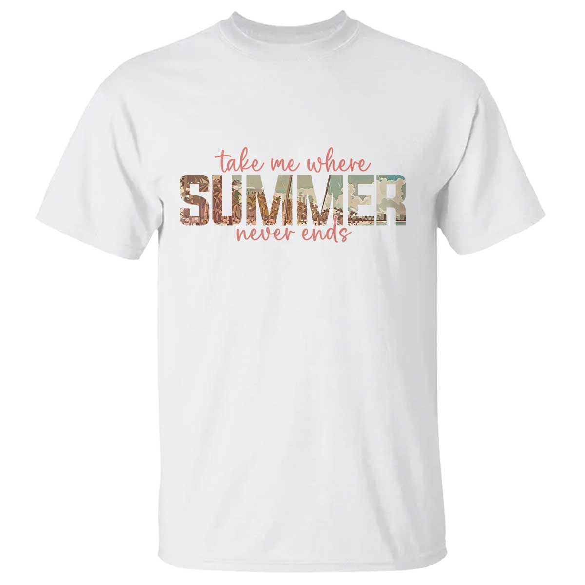 Take Me Where Summer Never Ends T Shirt Summer Beach Vacation
