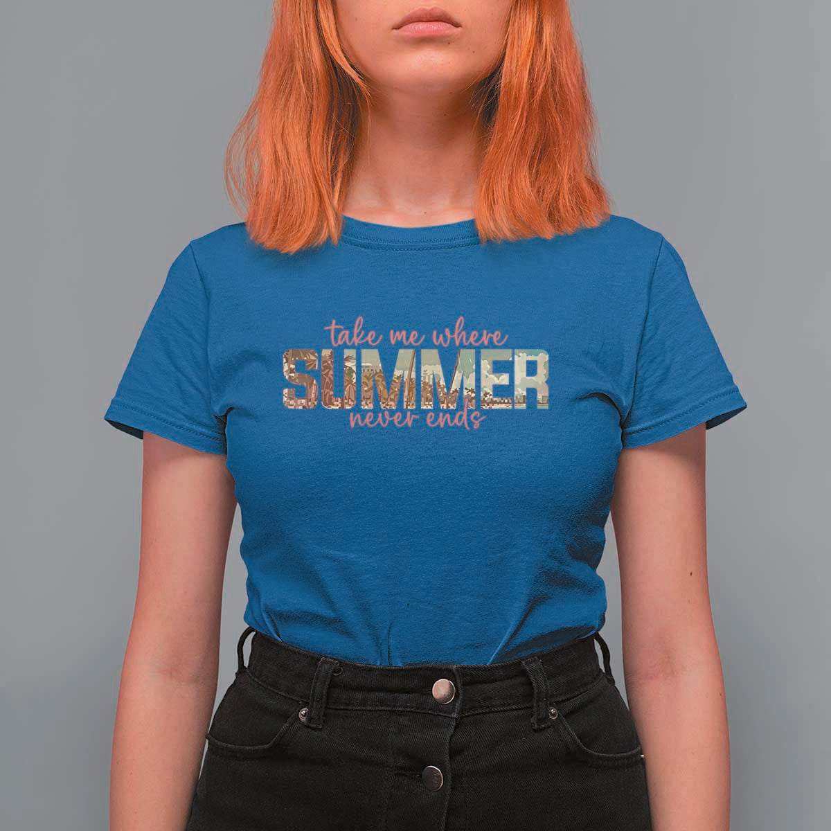 Take Me Where Summer Never Ends T Shirt For Women Summer Beach Vacation