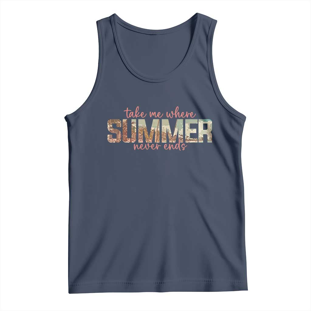 Take Me Where Summer Never Ends Tank Top Summer Beach Vacation