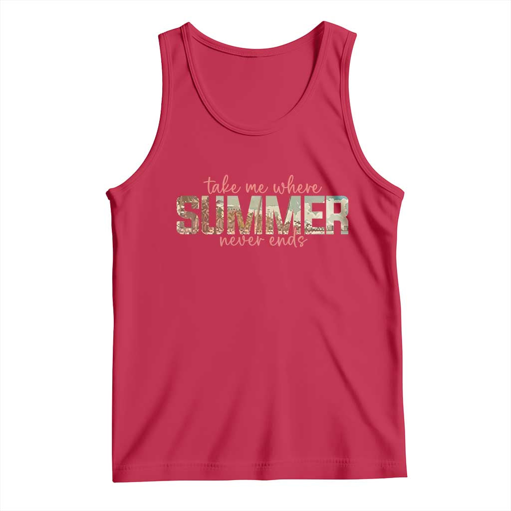 Take Me Where Summer Never Ends Tank Top Summer Beach Vacation